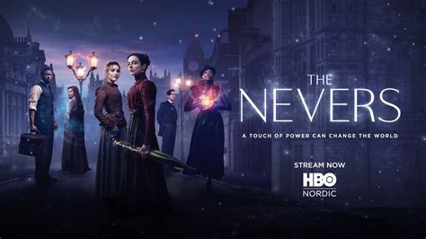 Where to stream The Nevers (all 12 episodes) in 2023 .